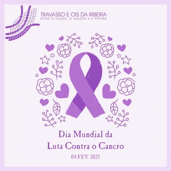 Dia Mundial da Luta Contra o Cancro
